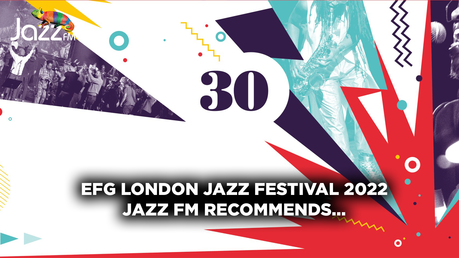 EFG London Jazz Festival 2022 Jazz FM Features Jazz FM